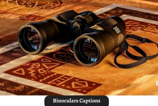 Binoculars Captions