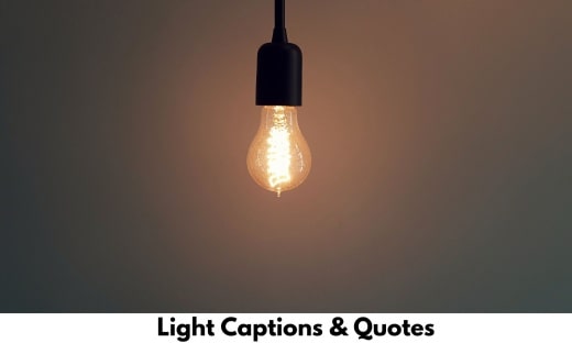 Light Captions & Quotes