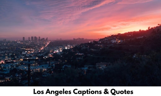 Los Angeles Captions & Quotes
