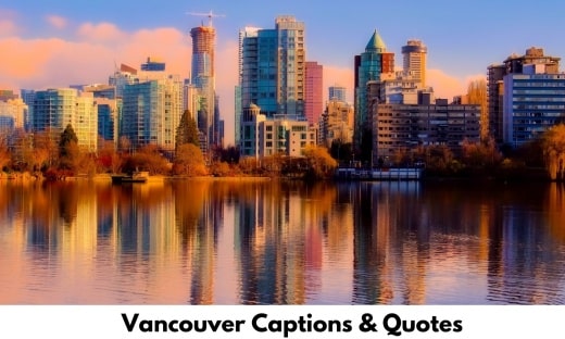 Vancouver Captions & Quotes