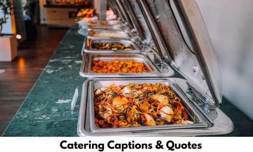 Catering Captions & Quotes